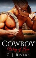Cowboy Way of Love by C.J. Rivers