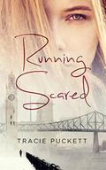 Running Scared (Letters From Morgantown #1) by Tracie Puckett