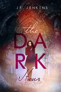 The Dark Hour by J.F. Jenkins