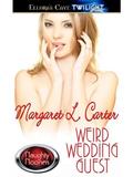 Weird Wedding Guest by Margaret L. Carter