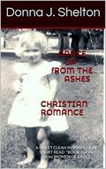 Grace up from the Ashes (Women of Grace #3) by Donna J. Shelton
