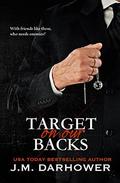 Target on Our Backs (Monster in His Eyes #3) by J.M. Darhower