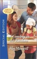 A Cowboy in the Kitchen (Hurley's Homestyle Kitchen, #1) by Meg Maxwell
