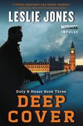 Deep Cover (Duty & Honor #3) by Leslie Jones