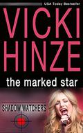 The Marked Star (Shadow Watchers #2) by Vicki Hinze