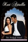 The Prodigal Prince (Married to a Prince #3) by Kat Attalla