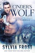 Cinder's Wolf (Shifter Fairy Tales #2) by Sylvia Frost