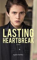 Lasting Heartbreak (Unbroken #3) by Regina Bartley