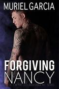 Forgiving Nancy (Last Hangman MC #5) by Muriel Garcia