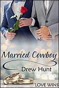 Married Cowboy (Calvin's Cowboy #3) by Drew Hunt