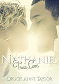 Nathaniel: True Love: New Adult College Romance Novella (Coral Gables #4) by Claudia Rapp