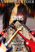 Lines Never Crossed: A Friends-to-Lovers Gay Rockstar BDSM Romance by Natasha Ryder