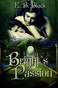 Bright's Passion (God Of Light #1) by E.B. Black