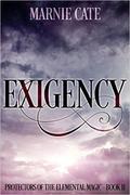 Exigency   Kindle Edition (Protectors of the Elemental Magic #2) by Marnie Cate