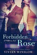 Forbidden Rose (Wildflowers #2) by Vivian Winslow