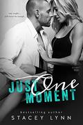 Just One Moment (Just One Song #4) by Stacey Lynn
