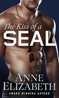 The Kiss of a SEAL (West Coast Navy SEALs #2.5) by Anne Elizabeth