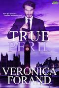 True Peril (True Lies #3) by Veronica Forand