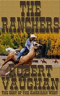 The Ranchers (The Founders #2) by Robert Vaughan