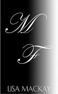 M. F. (Sexy M.F. #1) by Lisa Mackay