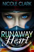 Runaway Heart (Runaway #2) by Nicole Clark