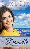 Danielle: A Novella by Carol Cox