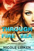 Through Fire & Sea (Otherselves #1) by Nicole Luiken