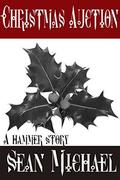 Christmas Auction: A Hammer Story by Sean Michael