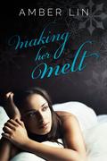 Making Her Melt (Dearling, Texas #1.5) by Amber Lin