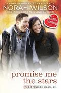 Promise Me the Stars (The Standish Clan #3) by Norah Wilson