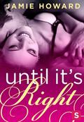 Until It's Right by Jamie Howard