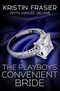 The Playboy's Convenient Bride by Kristin Frasier