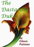 The Dastardly Duke by Eileen Putman