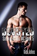 Devoted: Satan's Rebels MC Book 5 by Kira Johns, Monica Holloway