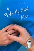 A Perfectly Good Man (Coffee and Donuts #3) by Amanda Hamm