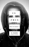 Is This Desire? (Only If #2) by R. Paone