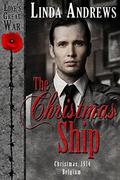 The Christmas Ship (Love's Great War #5) by Linda Andrews