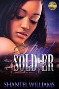 Street Solider by Shantel Williams