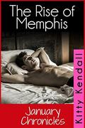 Rise of Memphis - January Chronicles by Kitty Kendall