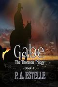 Gabe (The Thornton Trilogy #1) by Penny Estelle