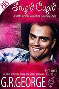 Stupid Cupid (Holiday Hotties #3) by Reneé George