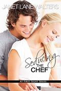 Seducing the Chef (At First Sight #1) by Janet Lane-Walters