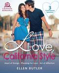 Love, California Style: 3 Contemporary Romances by Ellen Butler