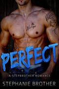 Perfect by Stephanie Brother