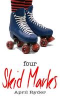 Four Skid Marks: BBW Roller Derby Romance by April Ryder
