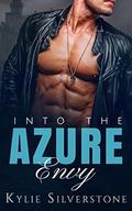 Billionaire Romance: Into The Azure: Envy (An Alpha Billionaire Romance #3) by Kylie Silverstone