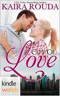 The Remingtons: City of Love  (Kindle Worlds Novella) by Kaira Rouda