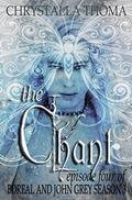 The Chant (Boreal and John Grey Season 3 #4) by Chrystalla Thoma