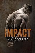 Impact by K.A. Sterritt