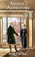 Abigail's Adventure (The Charity School #3) by Sarah Waldock